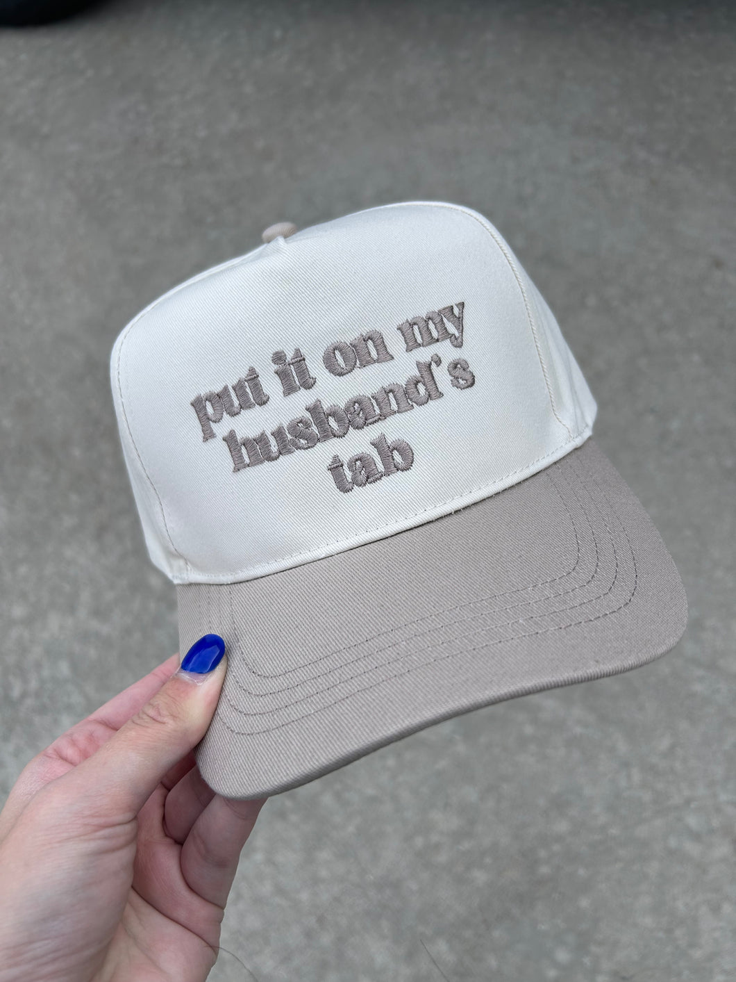 Put It On My Husbands Tab Hat