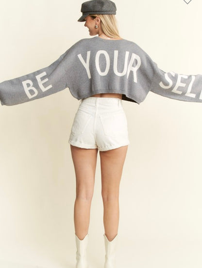 Be Yourself Cropped Sweater