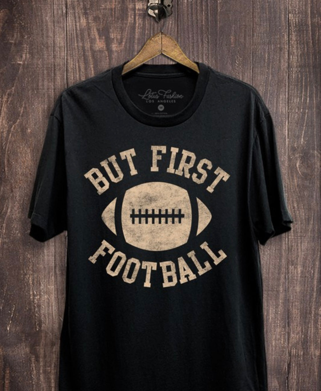 But First Football Tee
